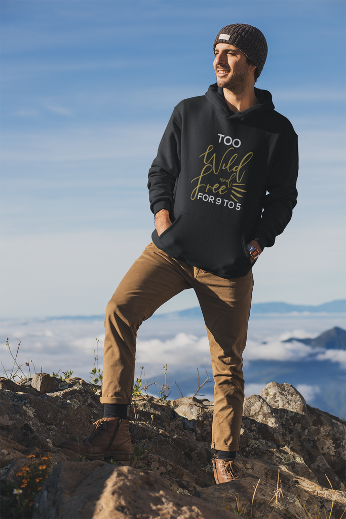 Too Wild and Cool for 9 to 5 Hoodie design - Active Entrepreneur